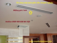 Khảo sát lắp đặt chuyên nghiệp máy lạnh giấu trần Daikin nối ống gió - Thi cong may lanh giau tran