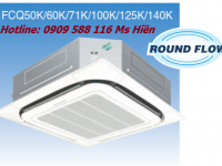 Tư vấn lắp đặt máy lạnh âm trần Daikin Inverter tiết kiệm điện FCQ50/71/100/125KAVEA Gas R410a