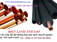 Chuyên cung cấp - thi công - lắp đặt ống gas máy lạnh chuyên nghiệp giá cạnh tranh